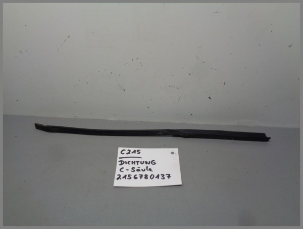Mercedes Benz MB W215 CL-Class frame seal back RIGHT 2156780137