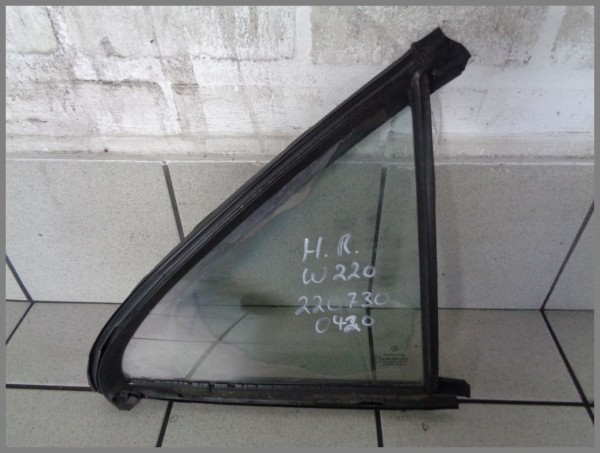 Mercedes Benz MB W220 side window triangle 2207300420 REAR RIGHT