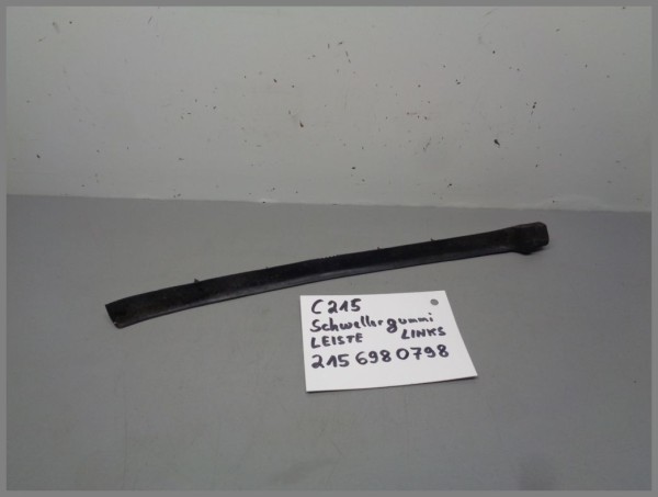 Mercedes W215 Sill Panel Trim Seal Rear Left 2156980798 Original