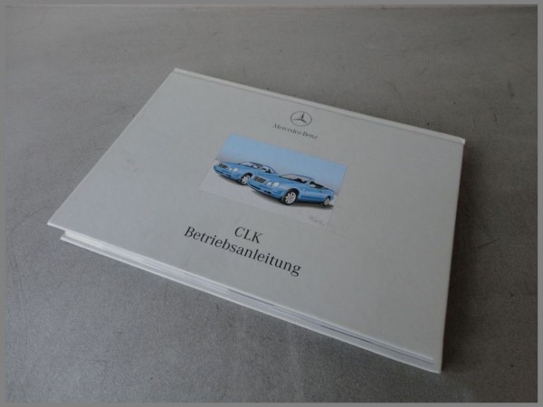 Mercedes Benz W208 CLK-Klasse Bedienungsanleitung Betriebsanleitung 2085845782