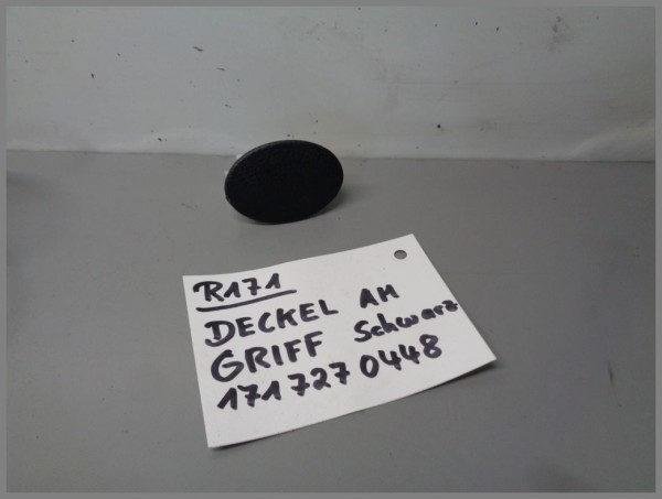 Mercedes R171 Cover for handle 1717270448 Original