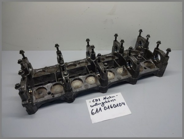 Mercedes OM611 OM646 camshaft case 6110160104 camshaft housing original